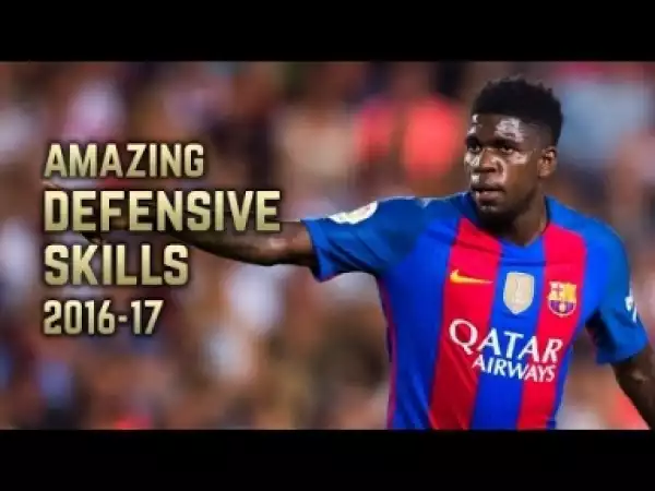 Video: Samuel Umtiti 2016-17 | Amazing Defensive Skills
